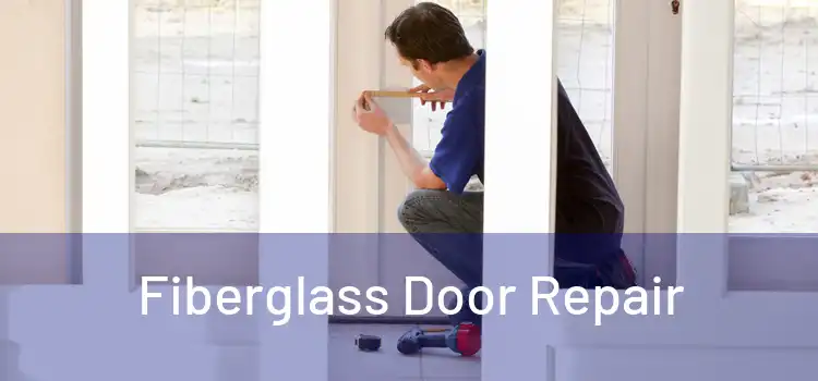 Fiberglass Door Repair